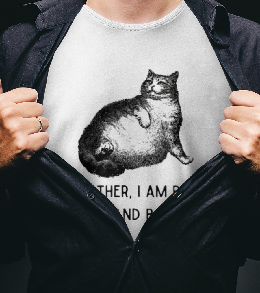Mother I Am But Skin And Bones Cat Lying On Its Back T-Shirt