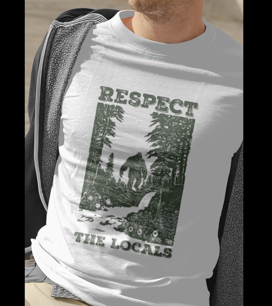 Respect The Locals Bigfoot Forest Scene Camping Adventure T-Shirt