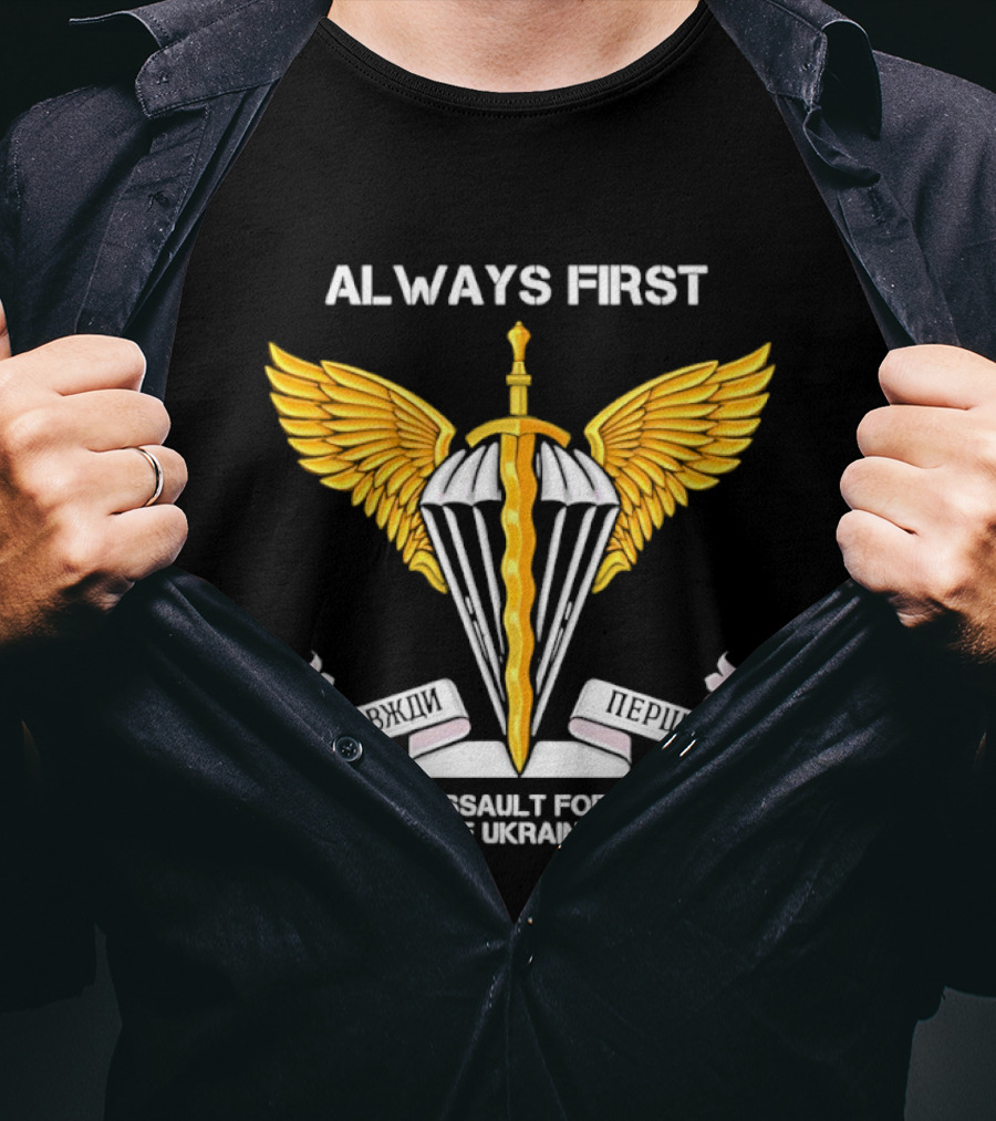 ALWAYS FIRST Air Assault Forces Of Ukraine Wings And Sword T-Shirt