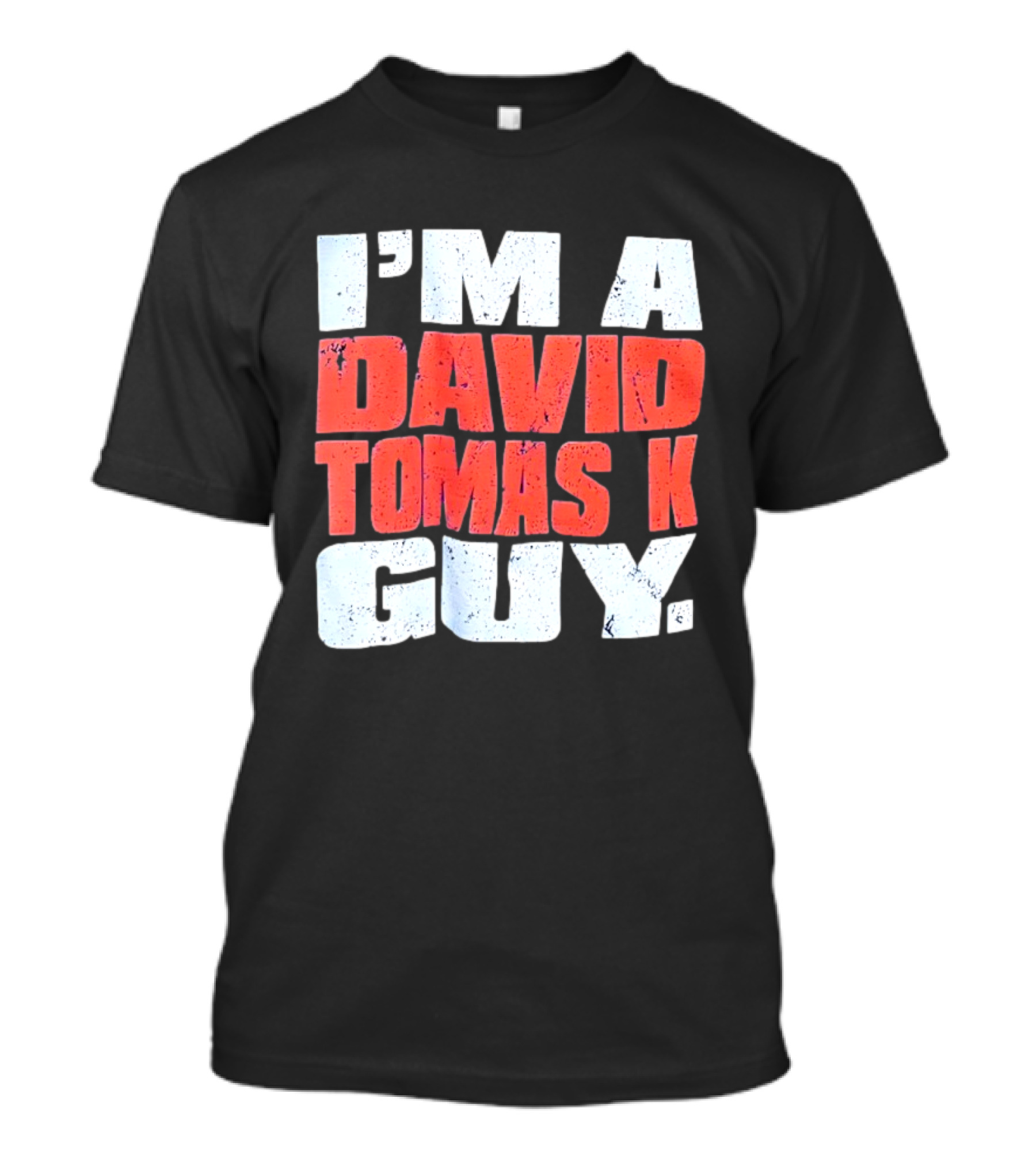 I'm A David Tomasek Guy Edmonton Oilers Hockey Fan T-Shirt