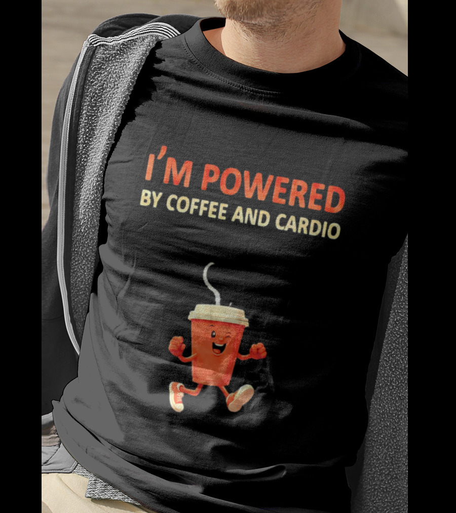 I'm Powered By Coffee And Cardio Energetic Winking Coffee Cup T-Shirt