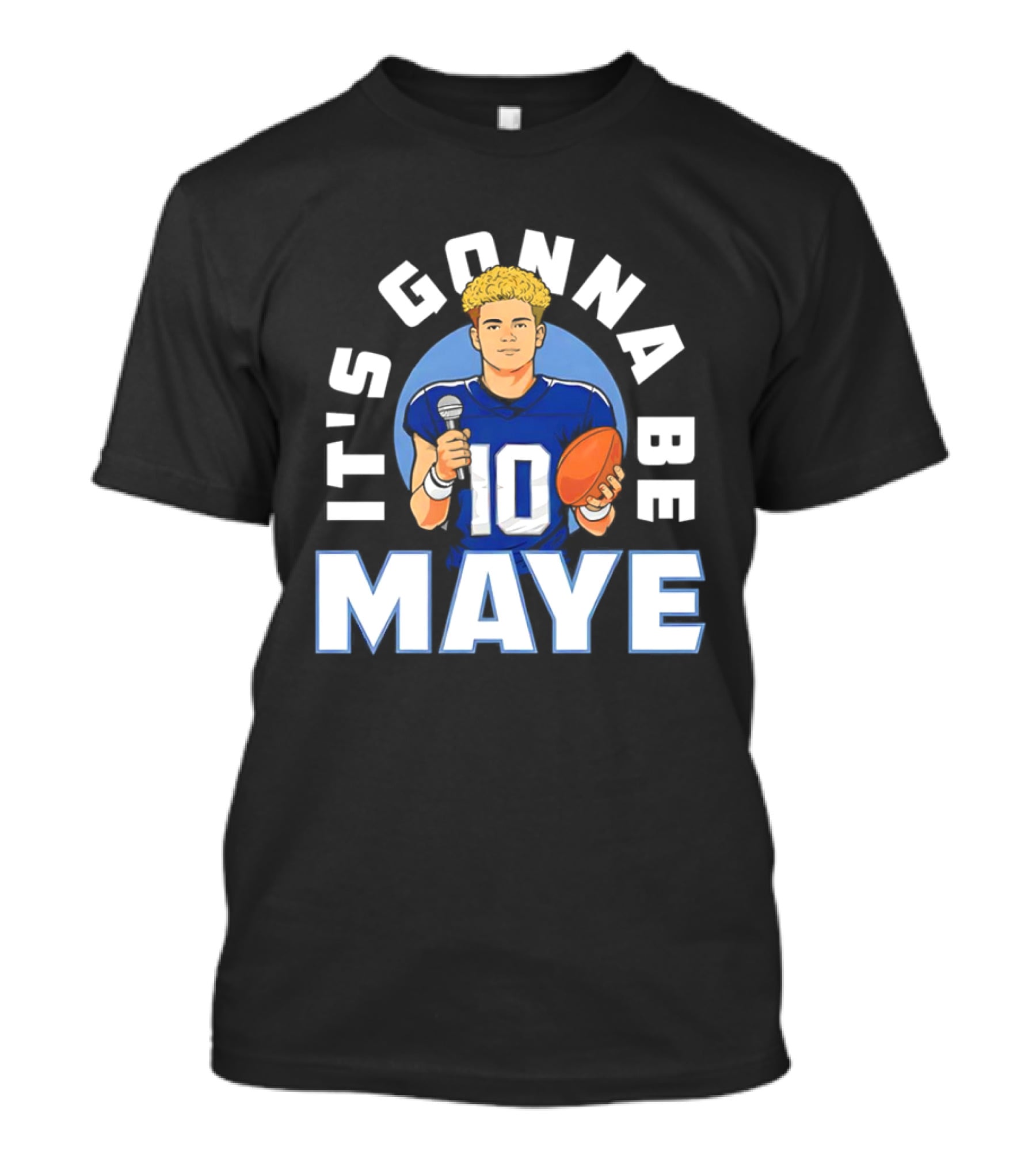 New England Patriots It's Gonna Be Maye 10 Football T-Shirt
