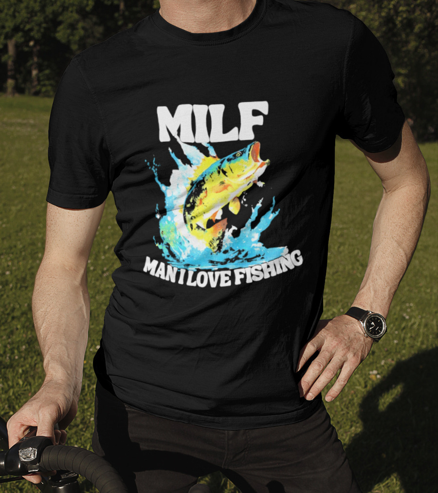 MILF Man I Love Fishing Splashing Colorful Fish T-Shirt