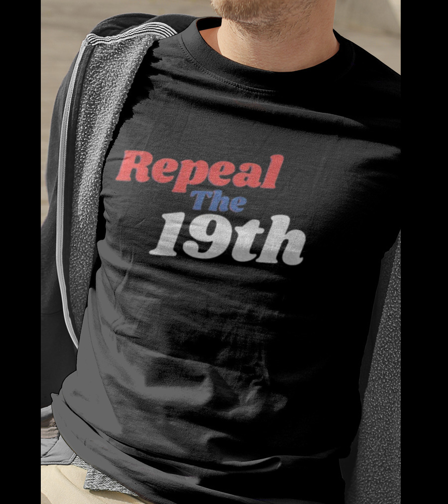 Repeal The 19th Amendment Debate Political T-Shirt
