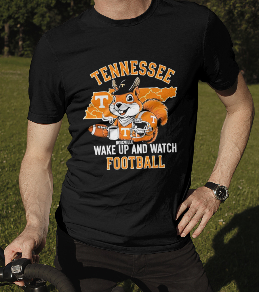 Tennessee Volunteers Wake Up And Football Squirrel T-Shirt