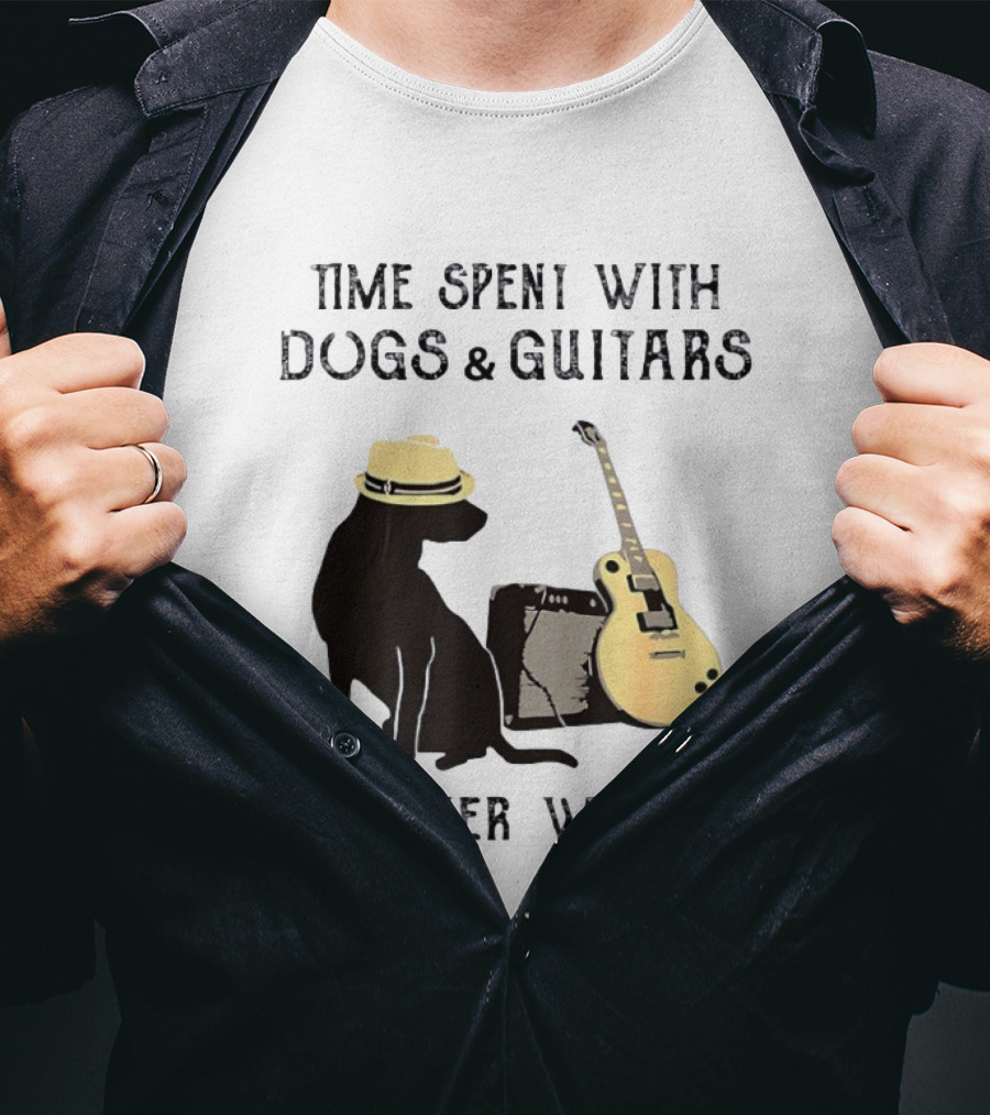 Time Spent With Dogs And Guitars Is Never Wasted Music Lovers Dog Lovers T-Shirt