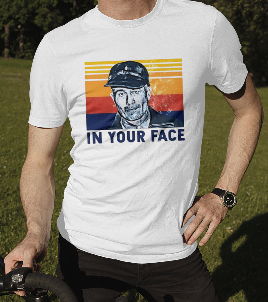 Ed Gein In Your Face T-Shirt