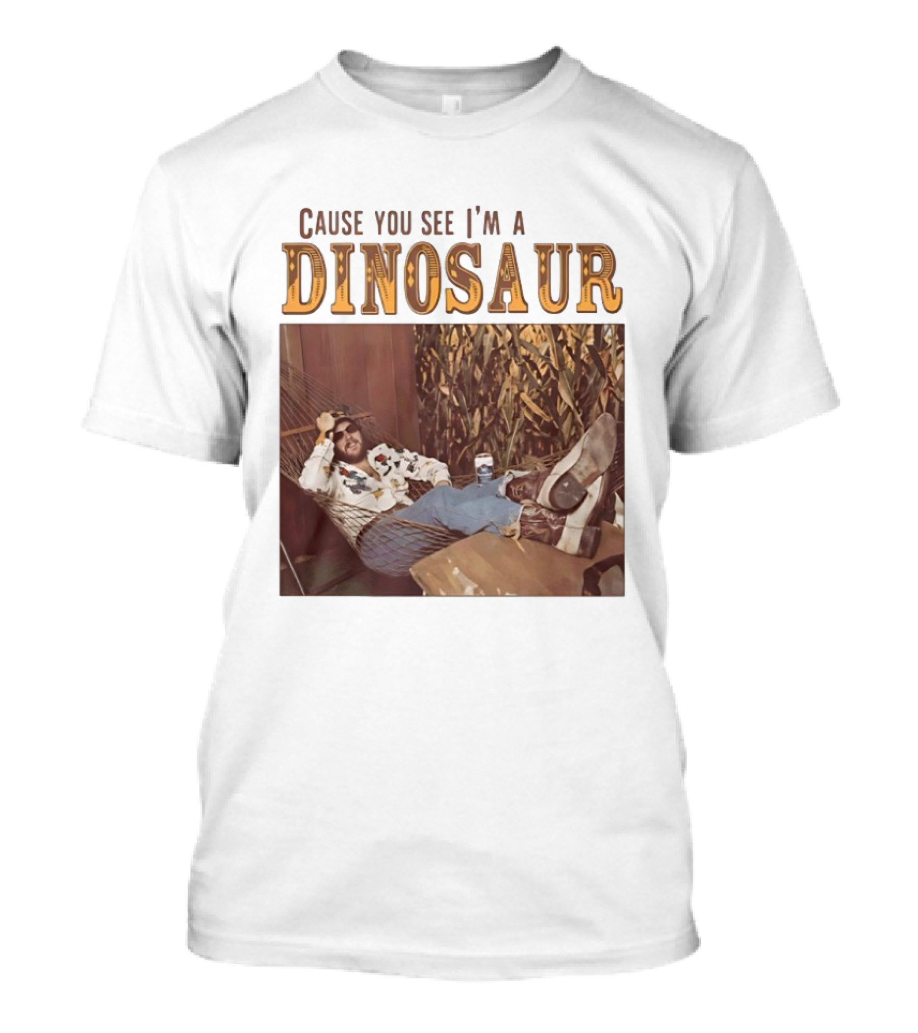 Cause You See I’m A Dinosaur T-Shirt