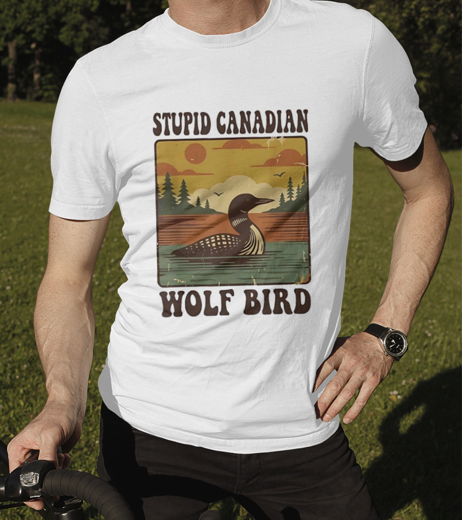 Stupid Canadian Wolf Bird Vintage Sunset Retro Lake Scene T-Shirt