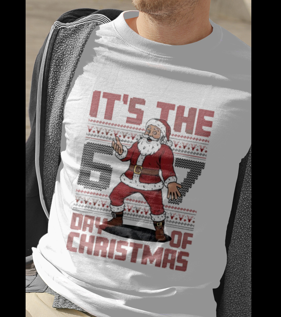It's The 67 Day Of Christmas Santa Claus Funny T-Shirt