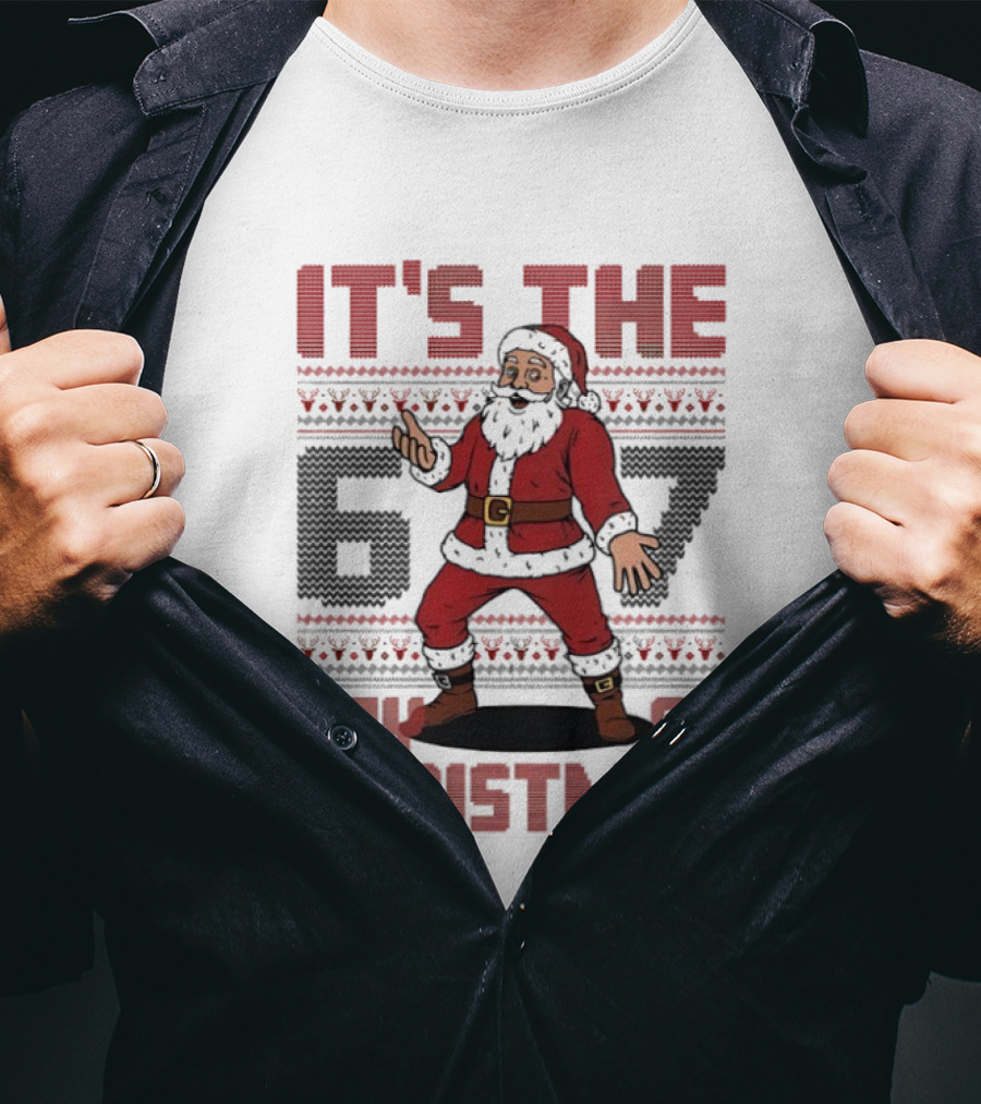 It's The 67 Day Of Christmas Santa Claus Funny T-Shirt