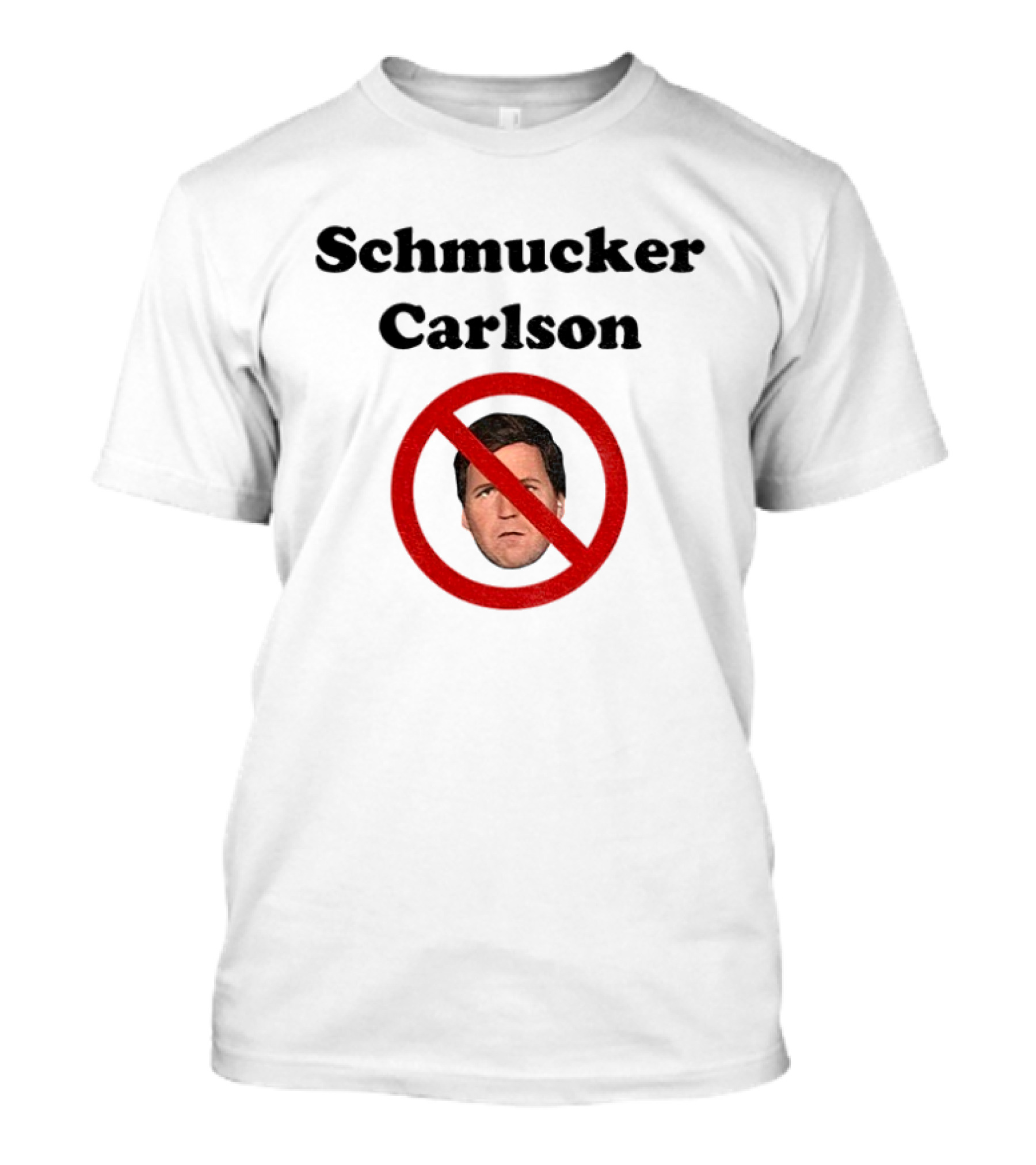 Schmucker Carlson Face Inside Red Prohibition Circle T-Shirt