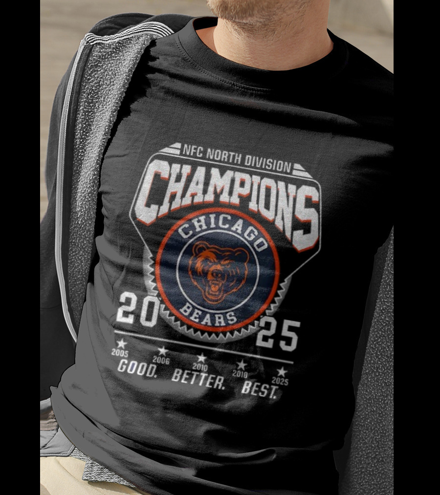 Chicago Bears 2025 NFC North Division Champions Good Better Best Bear Down T-Shirt