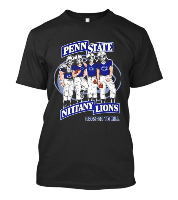 Penn State Nittany Lions Dressed To Kill Football Players T-Shirt