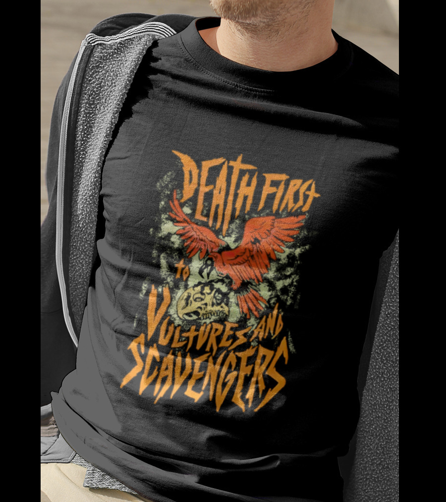Death First To Vultures And Scavengers Skull And Vulture T-Shirt