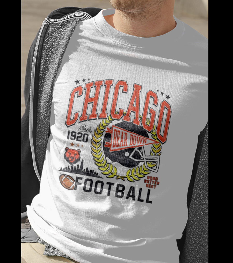 Chicago Bear Down 1920 Football Good Better Best T-Shirt