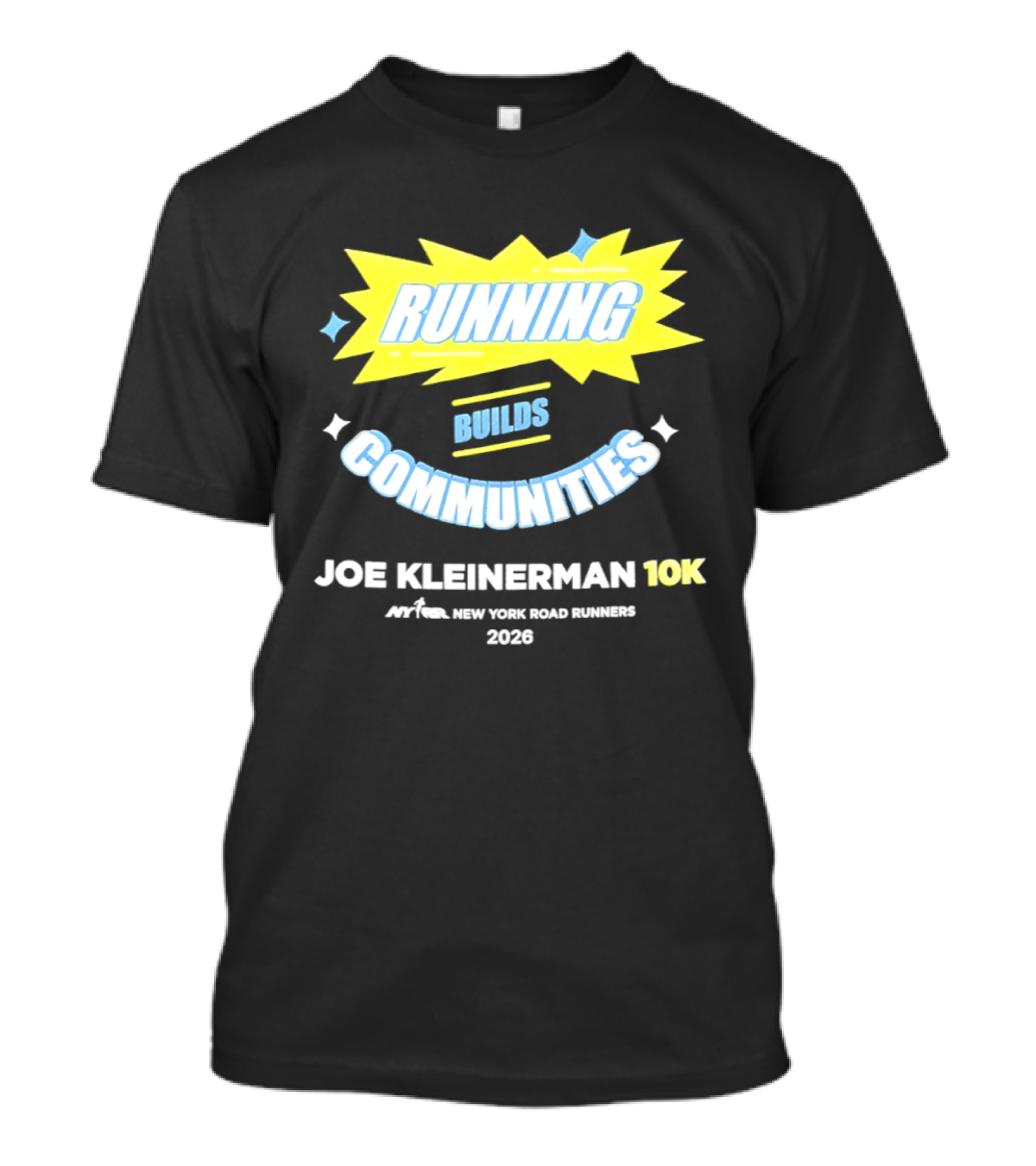 Running Builds Communities Joe Kleinerman 10K New York Road Runners 2026 T-Shirt