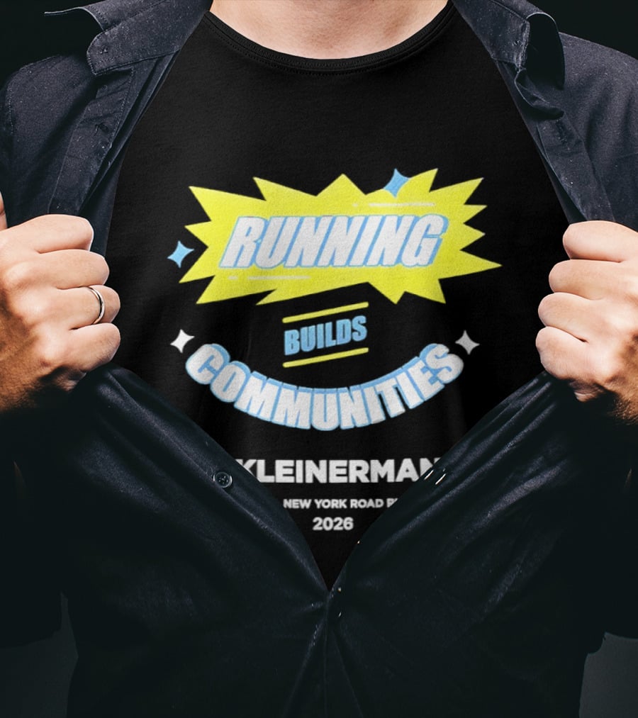 Running Builds Communities Joe Kleinerman 10K New York Road Runners 2026 T-Shirt