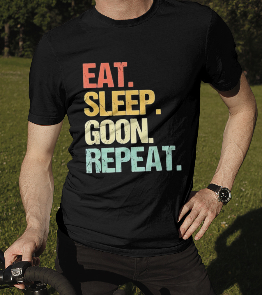 Eat Sleep Goon Repeat Retro Distressed Tees T-Shirt