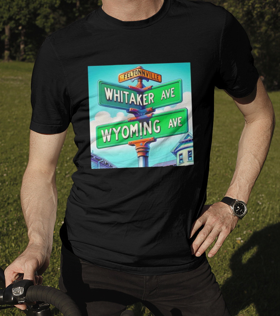 Feltonville Whitaker Ave Wyoming Ave Philadelphia Street Signs T-Shirt
