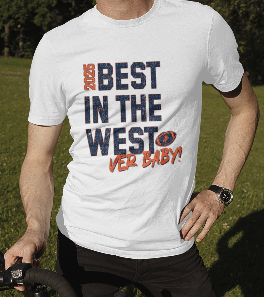 2025 Best In The West Denver Baby Broncos Football T-Shirt