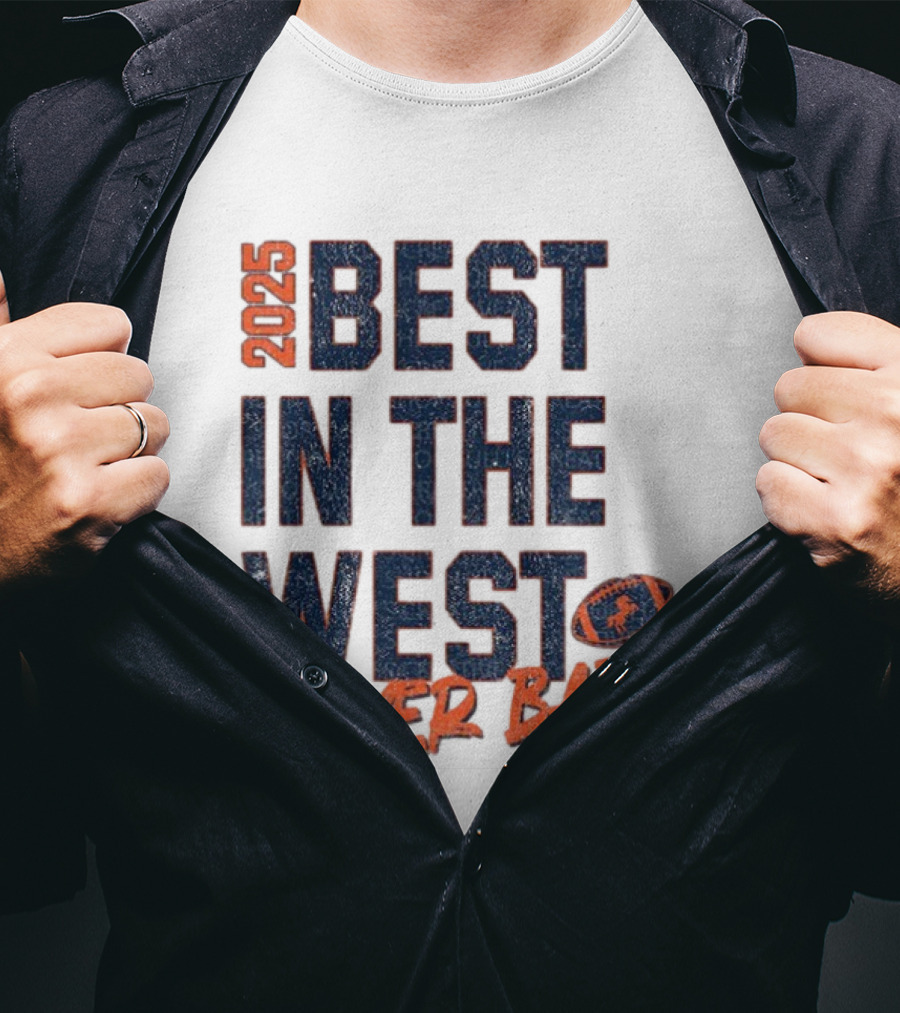 2025 Best In The West Denver Baby Broncos Football T-Shirt