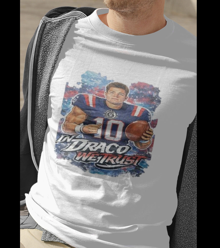 New England Patriots In Draco We Trust Drake Maye Number 10 T-Shirt