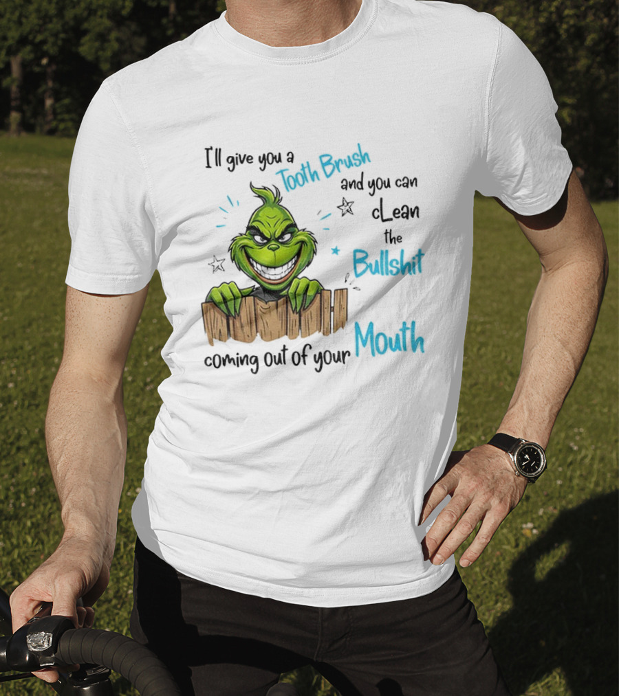 Grinch Tooth Fairy And Bullets Stay Out Of My Mouth T-Shirt