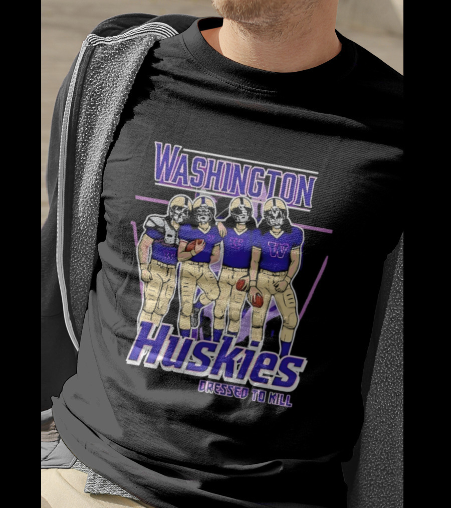 Washington Huskies Dressed To Kill Football Team T-Shirt