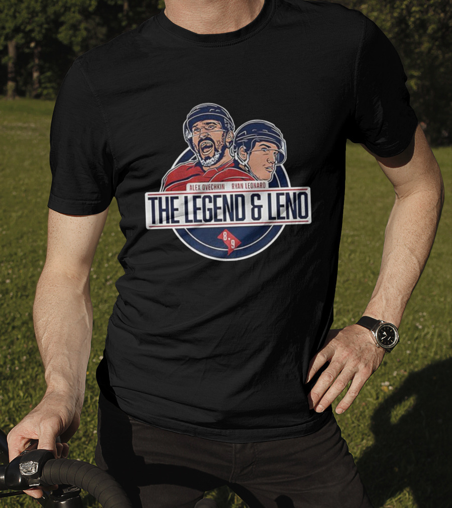 Alex Ovechkin Ryan Leonard The Legend & Leno Washington Capitals 8 9 T-Shirt