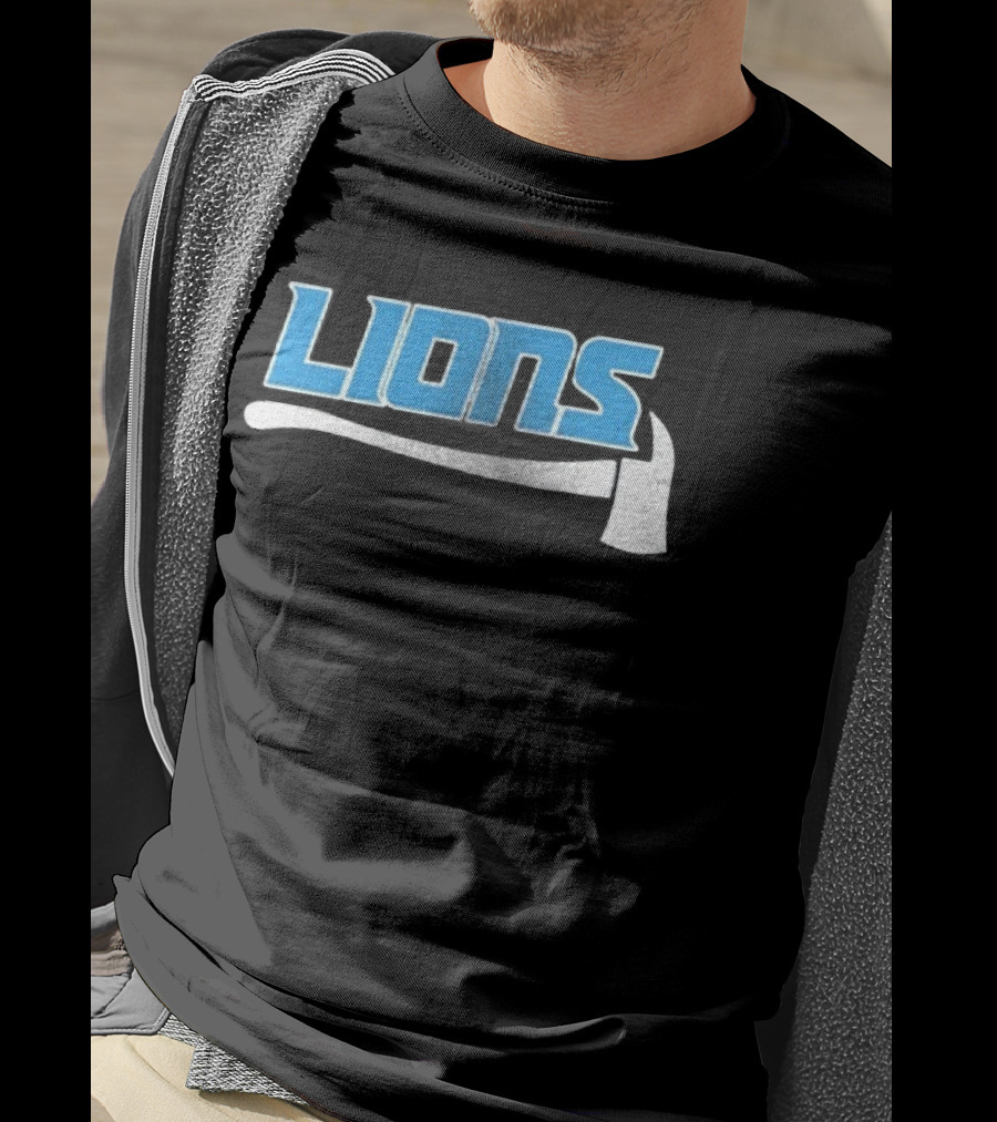 Detroit Lions Firefighter Appreciation Axe And Blue Lions T-Shirt