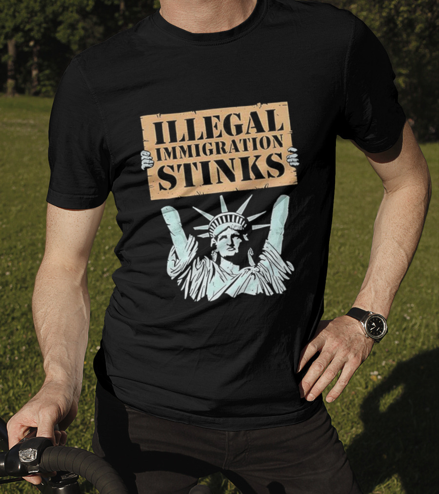 Illegal Immigration Stinks Liberty Protest T-Shirt