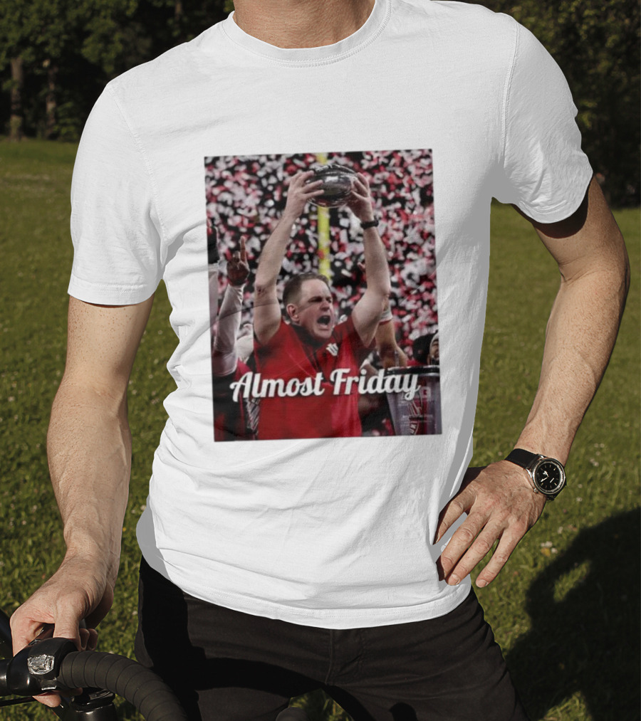 Almost Friday Coach Curt Cignetti Ohio State Victory Celebration T-Shirt