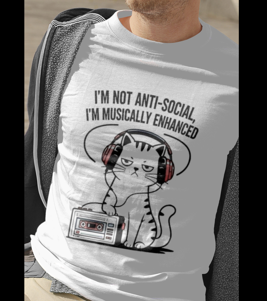 Cat I’m Not Anti-social I’m Musically Enhanced T-Shirt