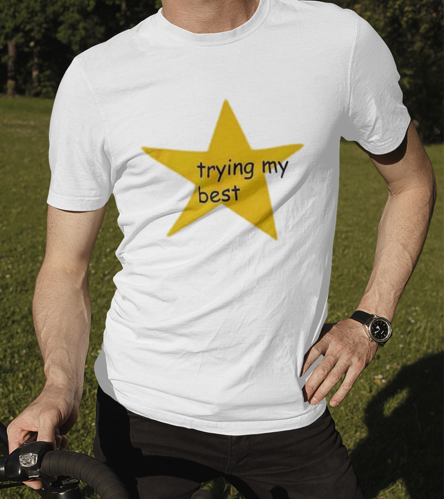 Trying My Best Gold Star Positive Effort T-Shirt