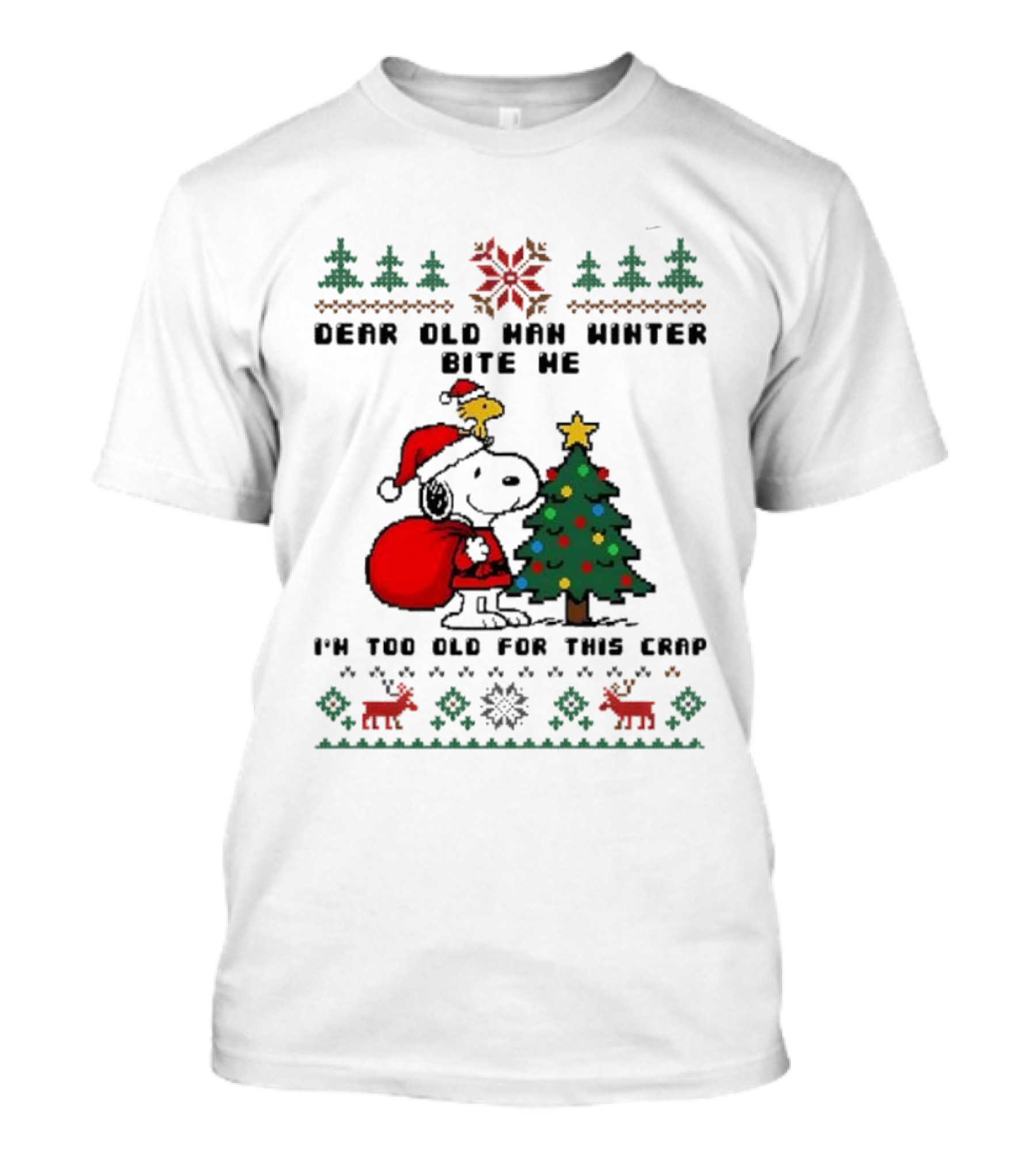 Snoopy Woodstock Dear Old Man Winter Bite Me I'm Too Old For This Christmas T-Shirt