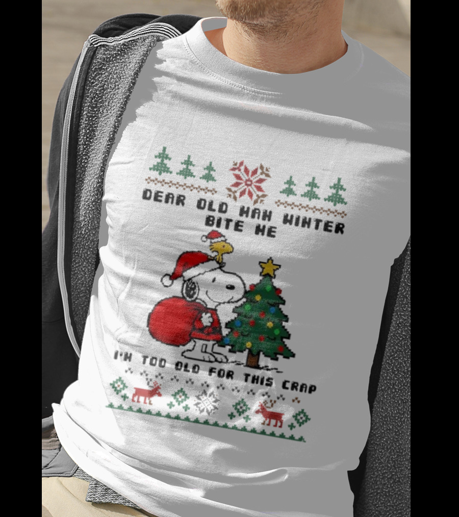 Snoopy Woodstock Dear Old Man Winter Bite Me I'm Too Old For This Christmas T-Shirt