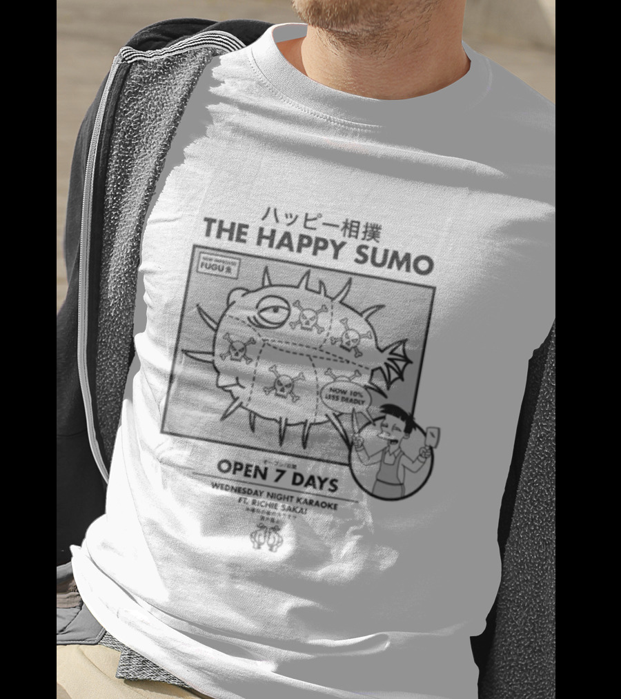 The Happy Sumo New Improved Fugu Open 7 Days Now 10% Less Deadly T-Shirt
