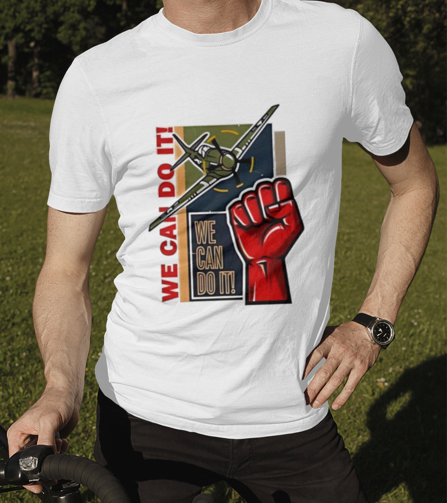 We Can Do It Fist And Plane Motivation T-Shirt