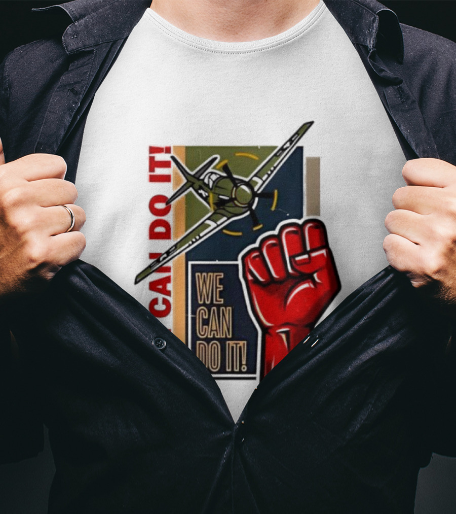 We Can Do It Fist And Plane Motivation T-Shirt