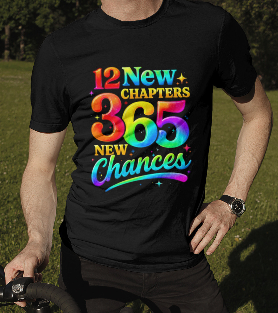 12 New Chapters 365 New Chances Neon Rainbow T-Shirt