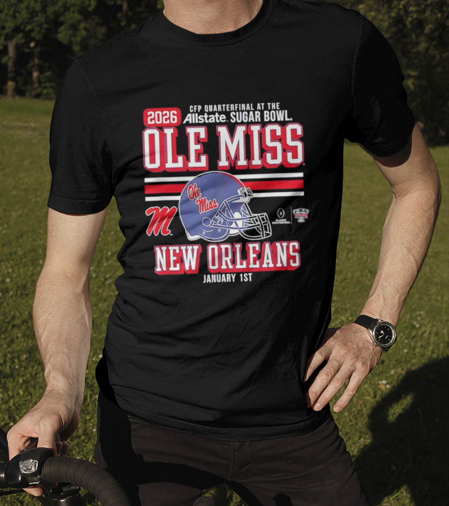 2026 Ole Miss Rebels CFP Quarterfinal Allstate Sugar Bowl New Orleans January 1st T-Shirt
