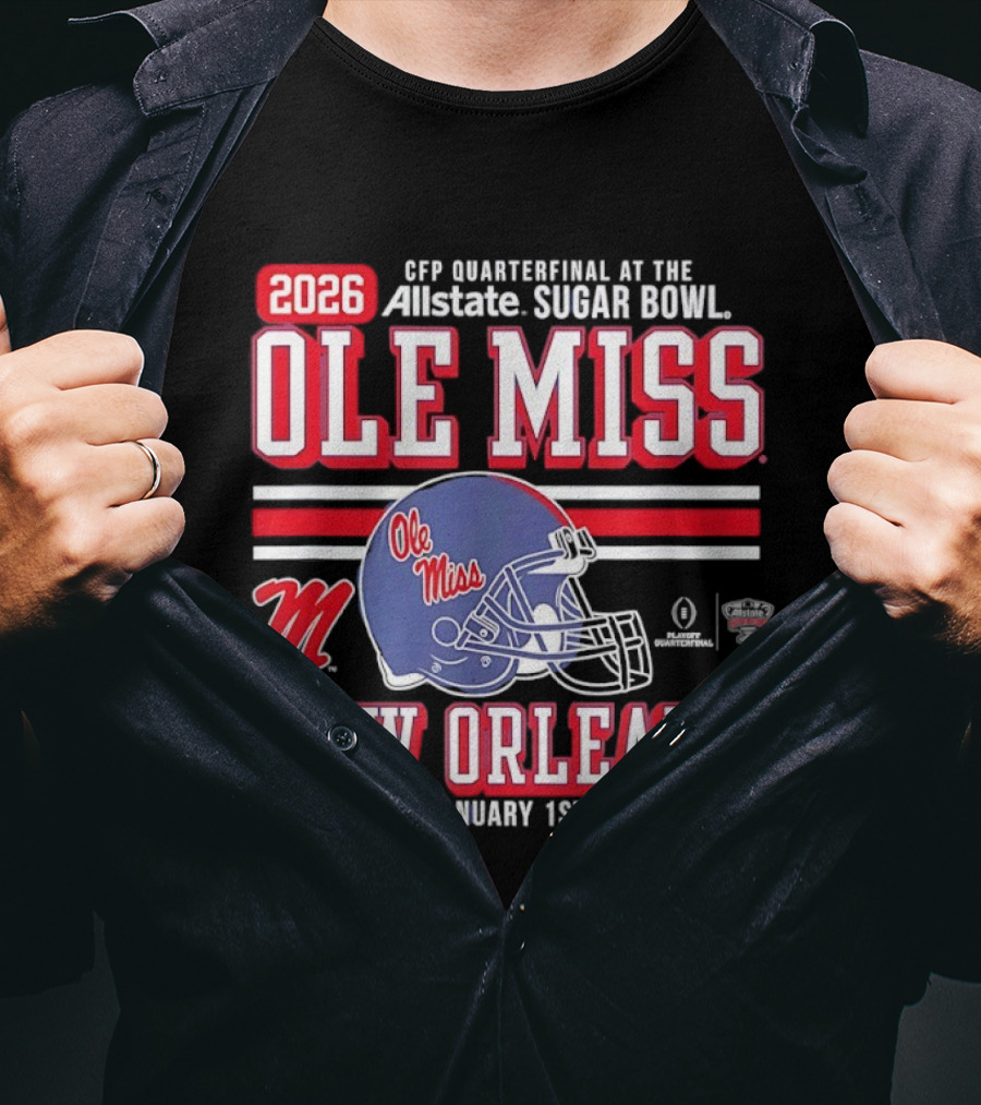 2026 Ole Miss Rebels CFP Quarterfinal Allstate Sugar Bowl New Orleans January 1st T-Shirt