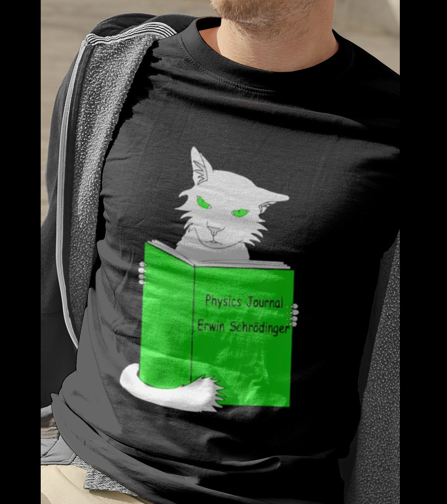 Schrodinger’s Cat Reading Book Physics Journal Erwin Schrodinger T-Shirt