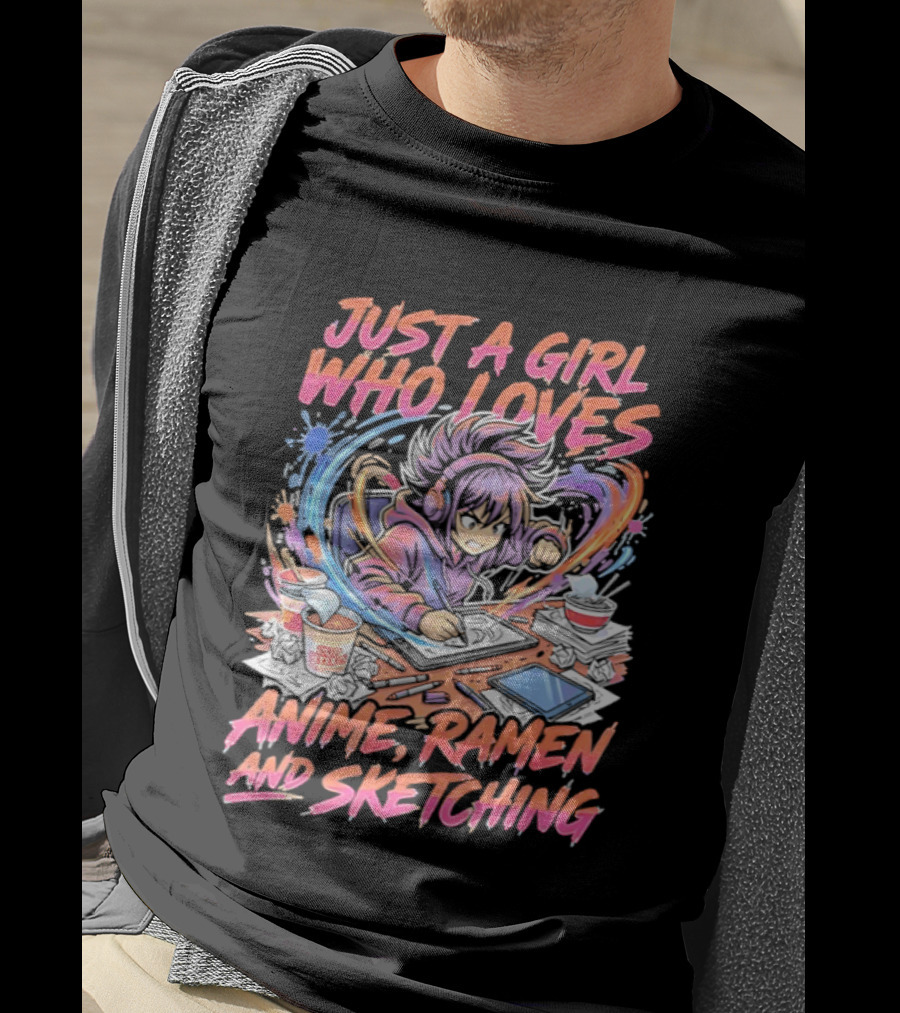 Just A Girl Who Loves Anime Ramen And Sketching Manga Lovers T-Shirt