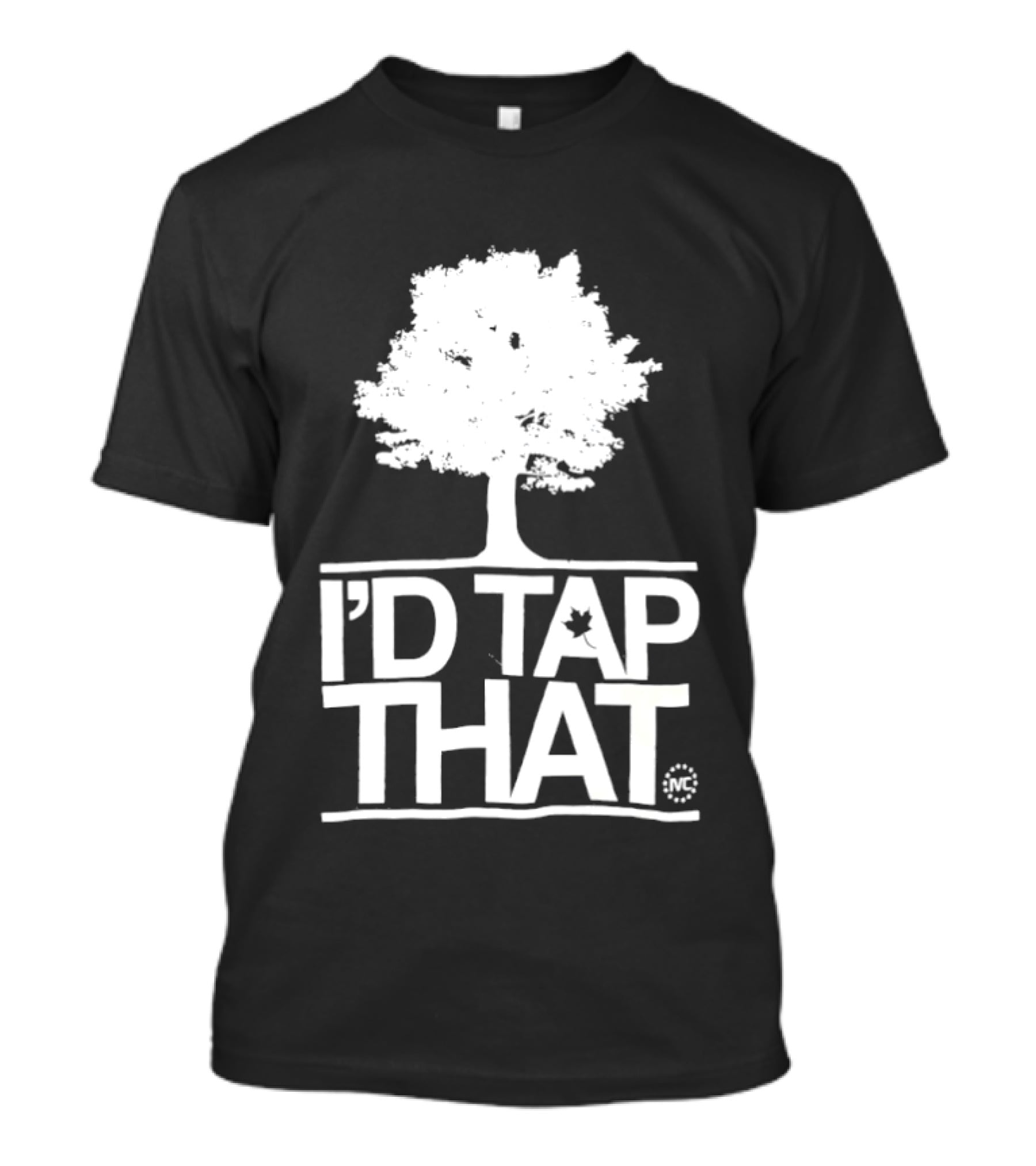 Tree I'd Tap That Pun With Maple Leaf T-Shirt