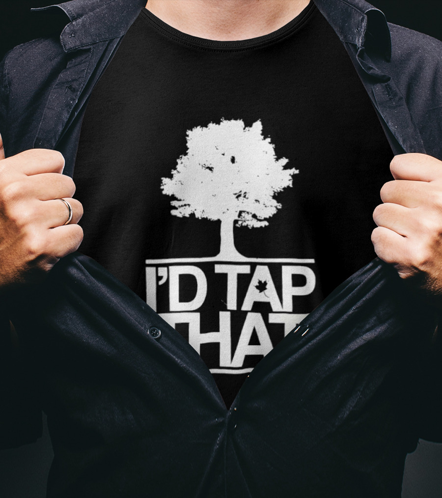 Tree I'd Tap That Pun With Maple Leaf T-Shirt
