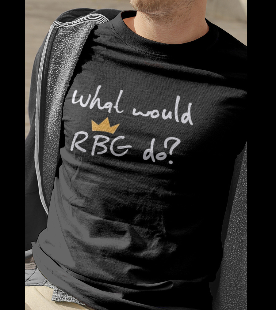 What Would RBG Do Crown T-Shirt
