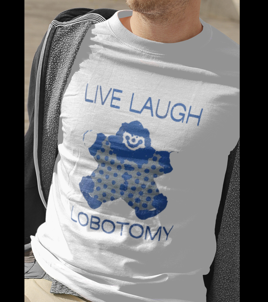 LIVE LAUGH LOBOTOMY Clown Polka Dot Humor T-Shirt
