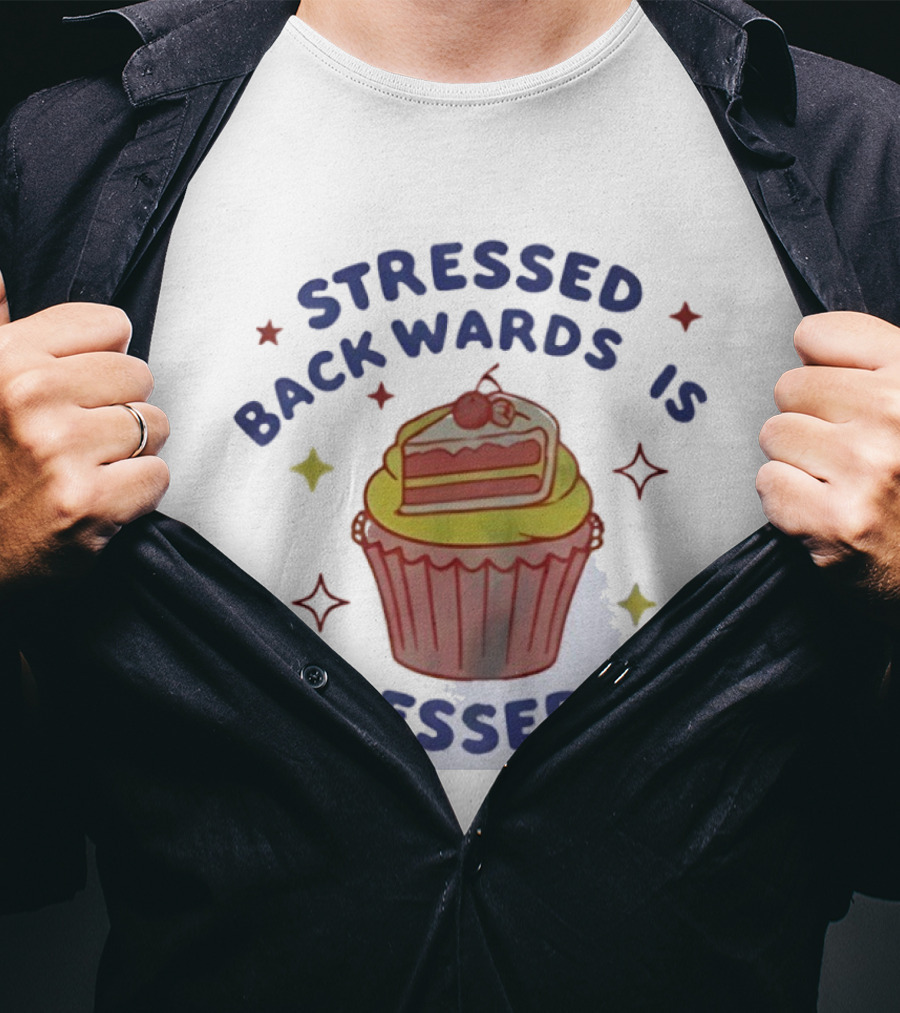 Stressed Backwards Is Desserts Cupcake Illustration With Stars And Cherries T-Shirt